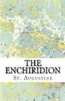 St Augustine, St. Augustine, A. M. Overett - The Enchiridion