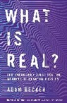 Adam Becker, Becker Adam - What is Real?