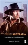 Andrea Waling, Andrea (La Trobe University Waling - White Masculinity in Contemporary Australia