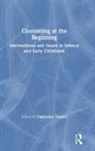 Catherine (Theraplay Institute Tucker, Catherine Tucker, Tucker Catherine - Counseling At the Beginning
