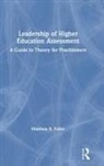 Matthew Fuller, Matthew B. Fuller, Matthew B. (Sam Houston State University Fuller - Leadership of Higher Education Assessment