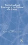 Anna S. King, Michael J. Reiss, Anna King, Michael Reiss - The Multicultural Dimension Of The National Curriculum