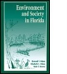M. T. Brown, M.T. Brown, Mark T. Brown, E. C. Odum, E.C. Odum, Elisabeth C. Odum... - Environment and Society in Florida