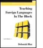 Deborah Blaz, Blaz Deborah - Teaching Foreign Languages in the Block