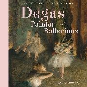 The Metropolitan Museum of Art, N. Y.)/ Rubi Metropolitan Museum of Art (New York, Susan Gold Rubin, Susan Goldman Rubin,  Rubin Susan Goldman,  Metropolitan Museum Of Art... - Degas, Painter of Ballerinas