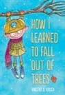 Vincent Kirsch, Vincent X. Kirsch, Kirsch Vincent - How I Learned to Fall Out of Trees