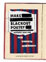 Noterie Abrams, Abrams Noterie - Make Blackout Poetry: Activist Edition: Create a Citizen s Manifesto