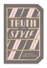 Abrams Noterie - Truth About Style: Quote Gift Book