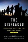 Viet Thanh Nguyen, Viet Nguyen, Vie Thanh Nguyen, Viet Thanh Nguyen - The Displaced
