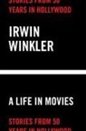 Irwin Winkler - A Life in Movies