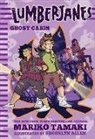 BOOM! Studios, Mariko Tamaki, Tamaki Mariko, Brooklyn Allen, Gus Allen - Lumberjanes: Ghost Cabin (Lumberjanes #4)