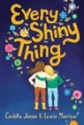 Jensen Cordelia, Cordelia Jensen, Cordelia Morrison Jensen, Laurie Morrison - Every Shiny Thing