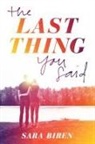 Sara Biren, Biren Sara - The Last Thing You Said