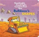 Sherri Duskey Rinker, Duskey Rinker Sherri, Ethan Long, Ethan Duskey Rinker Long, Long Ethan, Sherri Duskey Rinker... - Bulldozer's Shapes: Goodnight, Goodnight, Construction Site