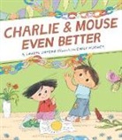 Laurel Snyder, Snyder Laurel, Emily Hughes - Charlie & Mouse Even Better