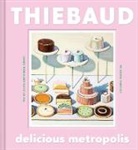 Wayne Thiebaud, Thiebaud Wayne - Delicious Metropolis