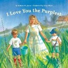 Barbara Joosse, Barbara M. Joosse, Barbara M Joosse, Barbara M. Joosse, Mary Whyte, Whyte Mary - I Love You the Purplest
