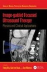 Feng Haar Wu, Gail ter Haar, Haar Gail ter, Ian Rivens, Ian (Institute of Cancer Research Rivens, Rivens Ian... - Image-Guided Focused Ultrasound Therapy