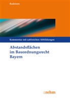 Marita Radeisen, Marita (Dr.-Ing.) Radeisen - Abstandsflächen im Bauordnungsrecht Bayern