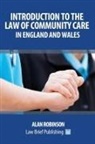 Alan Robinson - Introduction to the Law of Community Care in England and Wales