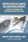 Meyric Lewis, Bob Mc Geady - 'Certificates of Lawful Use and Development