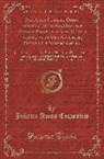 Johann Amos Comenius - Joh. Amos Comenii Orbis Sensualium Pictus, Hoc Est Omnium Principalium in Mundo Rerum, Et in Vita Actionum, Pictura Et Nomenclatura: Joh. Amos Comeniu