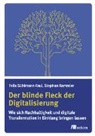 Stephan Rammler, Feli Sühlmann-Faul, Felix Sühlmann-Faul - Der blinde Fleck der Digitalisierung