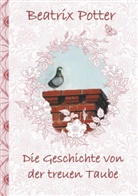 Beatri Potter, Beatrix Potter, Elizabeth M Potter, Elizabeth M. Potter - Die Geschichte von der treuen Taube