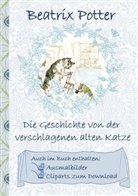 Beatri Potter, Beatrix Potter, Elizabeth M Potter, Elizabeth M. Potter - Die Geschichte von der verschlagenen alten Katze (inklusive Ausmalbilder und Cliparts zum Download)