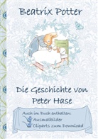 Beatri Potter, Beatrix Potter, Elizabeth M Potter, Elizabeth M. Potter - Die Geschichte von Peter Hase (inklusive Ausmalbilder und Cliparts zum Download)