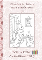 Beatrix Potter, Elizabeth Potter, Elizabeth M Potter, Elizabeth M. Potter - Beatrix Potter Ausmalbuch Teil 9 ( Peter Hase )