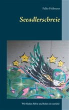 Falko Feldmann - Seeadlerschreie