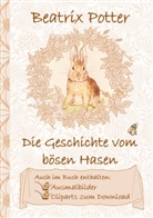 Beatri Potter, Beatrix Potter, Elizabeth M Potter, Elizabeth M. Potter - Die Geschichte vom bösen Hasen (inklusive Ausmalbilder und Cliparts zum Download)