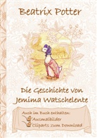 Beatri Potter, Beatrix Potter, Elizabeth M Potter, Elizabeth M. Potter - Die Geschichte von Jemima Watschelente (inklusive Ausmalbilder und Cliparts zum Download)