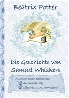 Beatri Potter, Beatrix Potter, Elizabeth M Potter, Elizabeth M. Potter - Die Geschichte von Samuel Whiskers (inklusive Ausmalbilder und Cliparts zum Download)