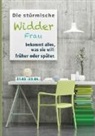 Silvia Kaufer - Die stürmische Widder Frau bekommt alles, was sie will: früher oder später