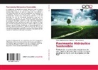 David Albert Santos Montero, David Alberto Santos Montero, Norma Solarte - Pavimento Hidráulico Sostenible