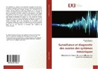 Khaide Bouacha, Khaider Bouacha, Ouarda Hemili - Surveillance et diagnostic des avaries des systèmes mécaniques