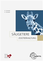 Christa Puschmann, Diethe Zscheile, Diether Zscheile, Kar Zscheile, Karin Zscheile, Wolfgang Puschmann... - Zootierhaltung: Säugetiere