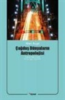 Marc Auge - Cagdas Dünyalarin Antropolojisi