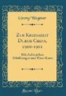 Georg Wegener - Zur Kriegszeit Durch China, 1900-1901