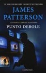 James Patterson - Punto debole. Un nuovo caso per Alex Cross