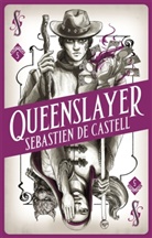 Sebastien de Castell - Queenslayer