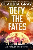 Claudia Gray, Gray Claudia - Defy the Fates