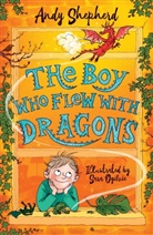Andy Shepherd, Sara Ogilvie - The Boy Who Flew with Dragons