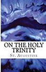 St Augustine, St. Augustine, A. M. Overett - On the Holy Trinity