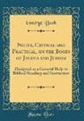 George Bush - Notes, Critical and Practical, on the Books of Joshua and Judges