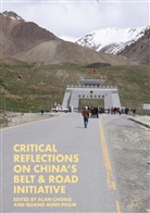 Ala Chong, Alan Chong, Pham Quang Minh, Minh Pham, Minh Pham, Quang Minh Pham... - Critical Reflections on China's Belt & Road Initiative