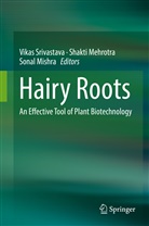 Shakt Mehrotra, Shakti Mehrotra, Sonal Mishra, Vikas Srivastava - Hairy Roots