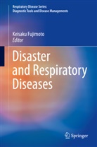 Keisak Fujimoto, Keisaku Fujimoto - Disaster and Respiratory Diseases